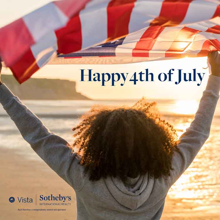 Happy 4th of July from Vista Sotheby's